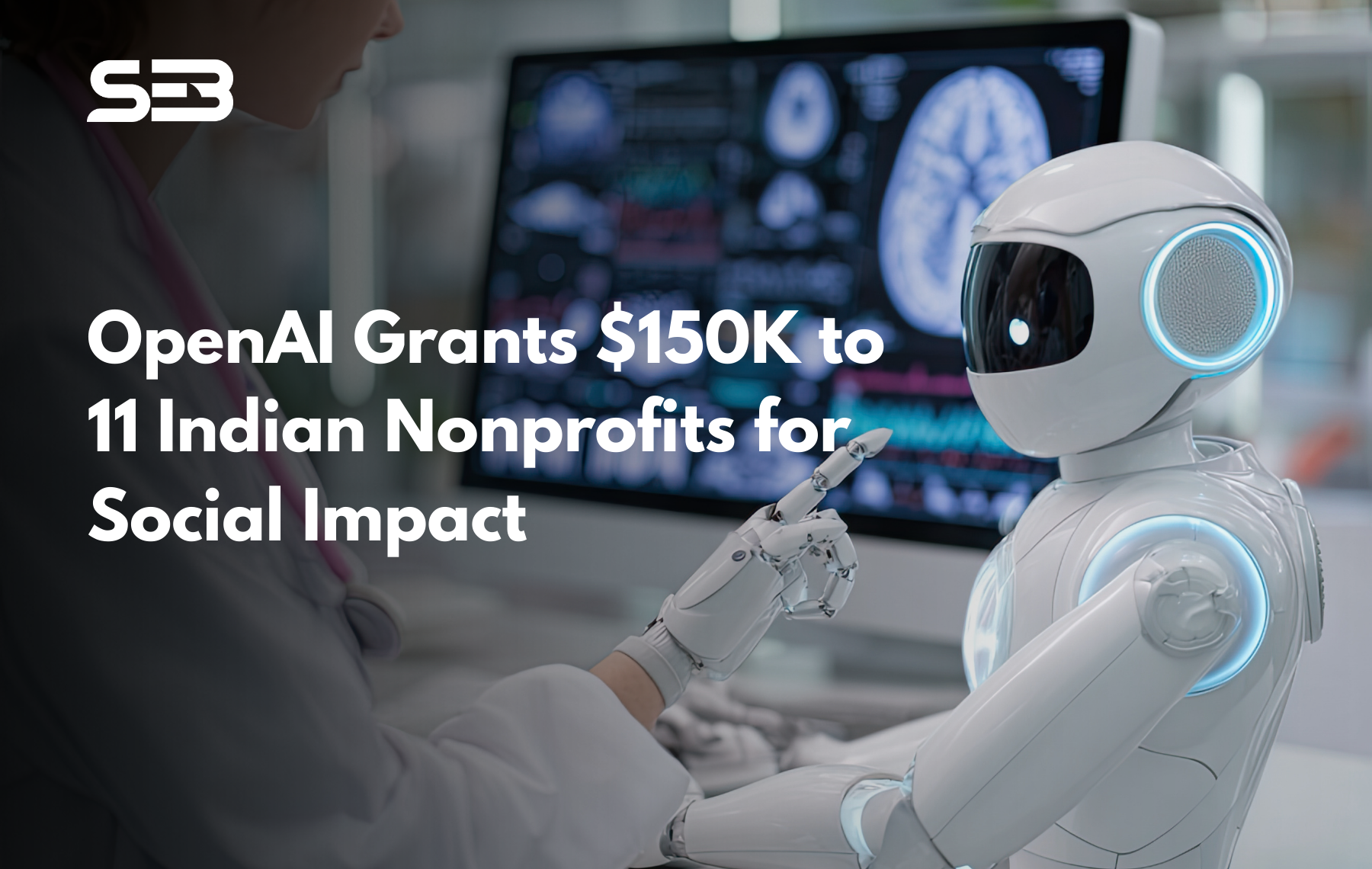 OpenAI Pumps $150K into 11 Indian Nonprofits to Spark AI-Powered Social Change